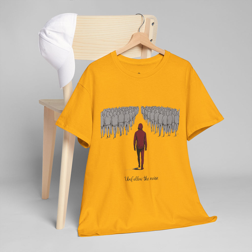 Unfollow the Noise T-Shirt