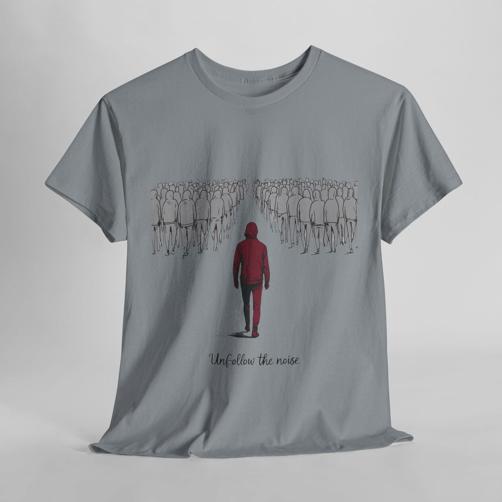 Unfollow the Noise T-Shirt